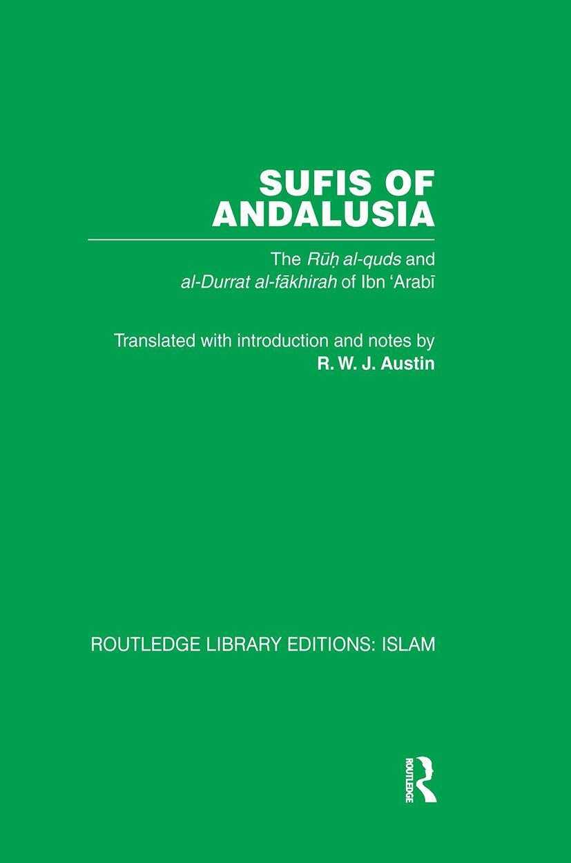 Cover: 9780415850896 | Sufis of Andalucia | The Ruh al-Quds and Al-Durat Fakhirah | 'Arabi