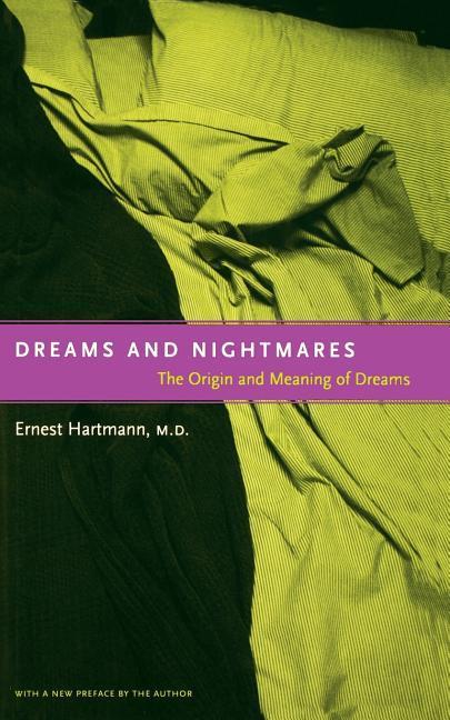 Cover: 9780738203591 | Dreams and Nightmares | The Origin and Meaning of Dreams | Hartmann