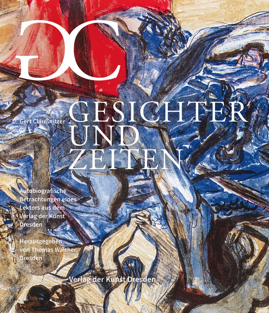 Cover: 9783865302632 | Gesichter und Zeiten | Gert Claußnitzer | Buch | 2021