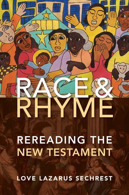 Cover: 9780802867131 | Race and Rhyme | Rereading the New Testament | Love Lazarus Sechrest
