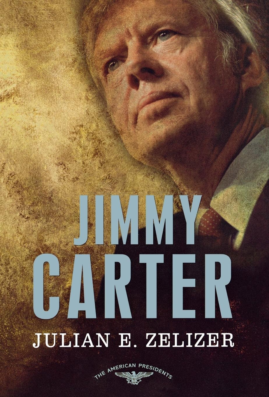 Cover: 9780805089578 | Jimmy Carter | Julian E. Zelizer | Buch | Englisch | 2010