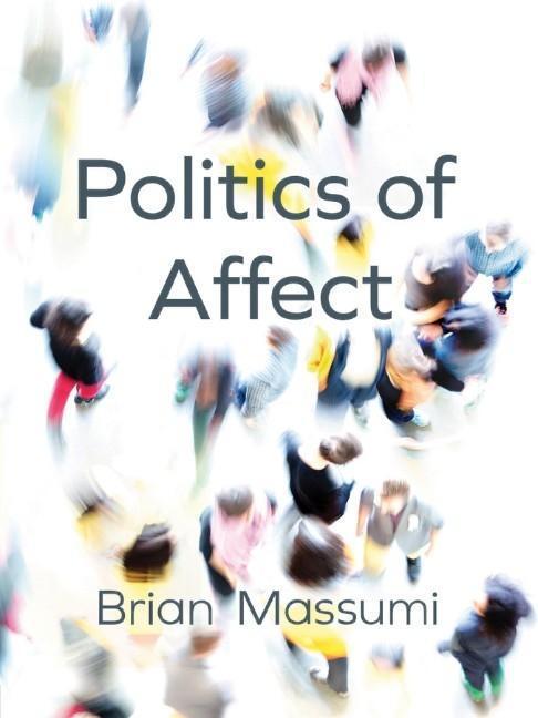 Cover: 9780745689821 | Politics of Affect | Brian Massumi | Taschenbuch | 232 S. | Englisch