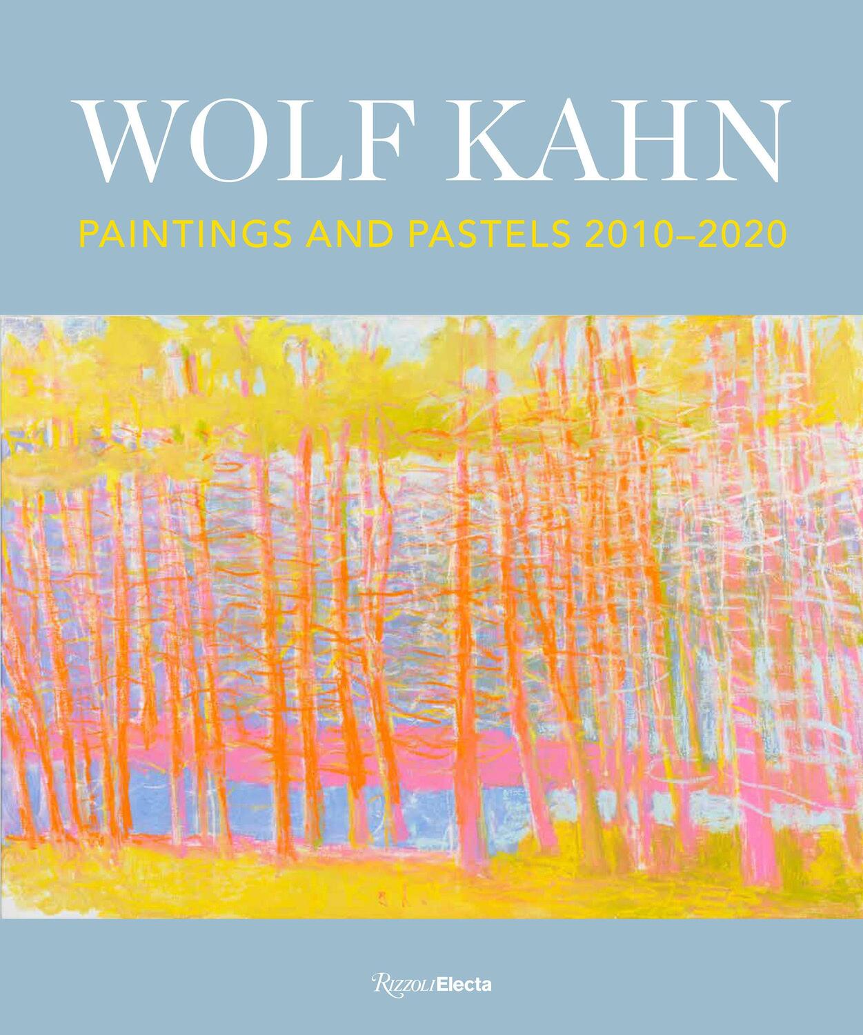 Cover: 9780847868599 | Wolf Kahn | Painting and Pastels, 2010-2020 | William C. Agee (u. a.)