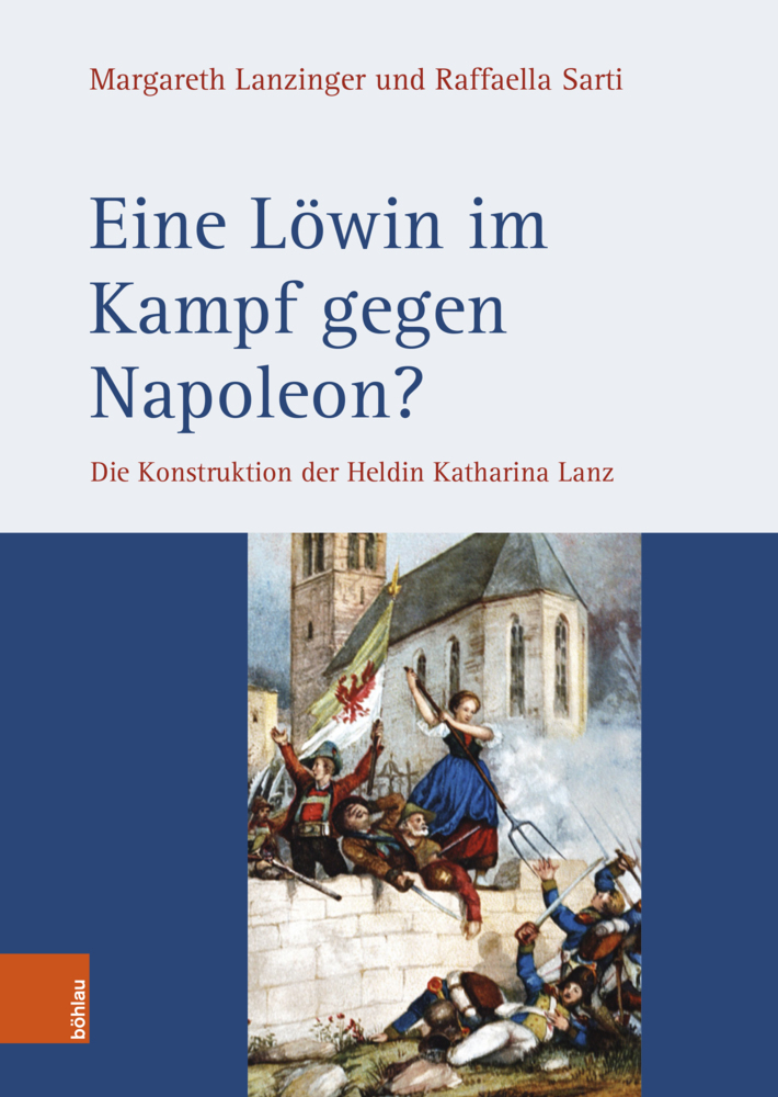 Cover: 9783205206613 | Eine Löwin im Kampf gegen Napoleon? | Margareth Lanzinger (u. a.)