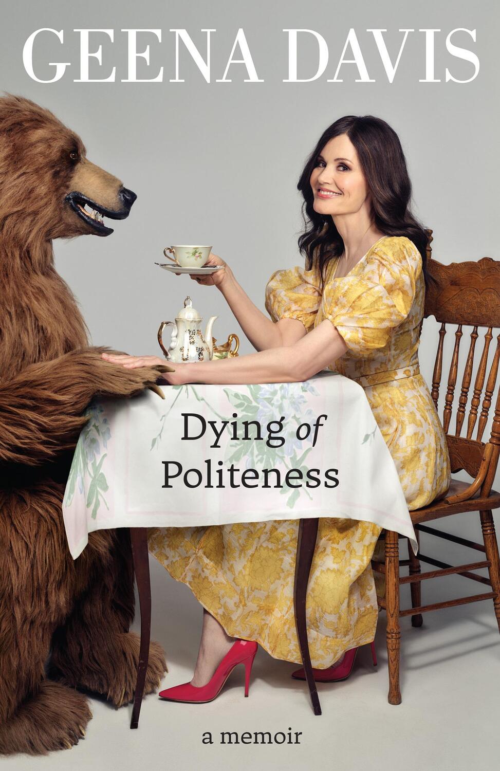 Cover: 9780008508111 | Dying of Politeness | A Memoir | Geena Davis | Buch | Gebunden | 2022
