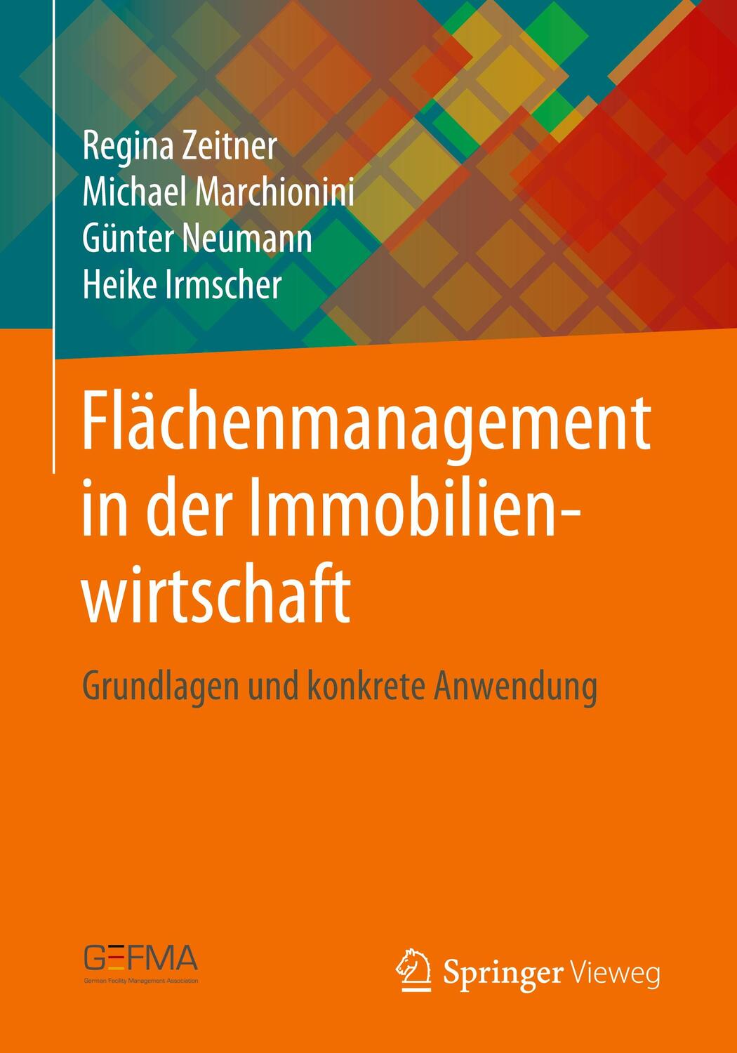 Cover: 9783662584750 | Flächenmanagement in der Immobilienwirtschaft | Regina Zeitner (u. a.)