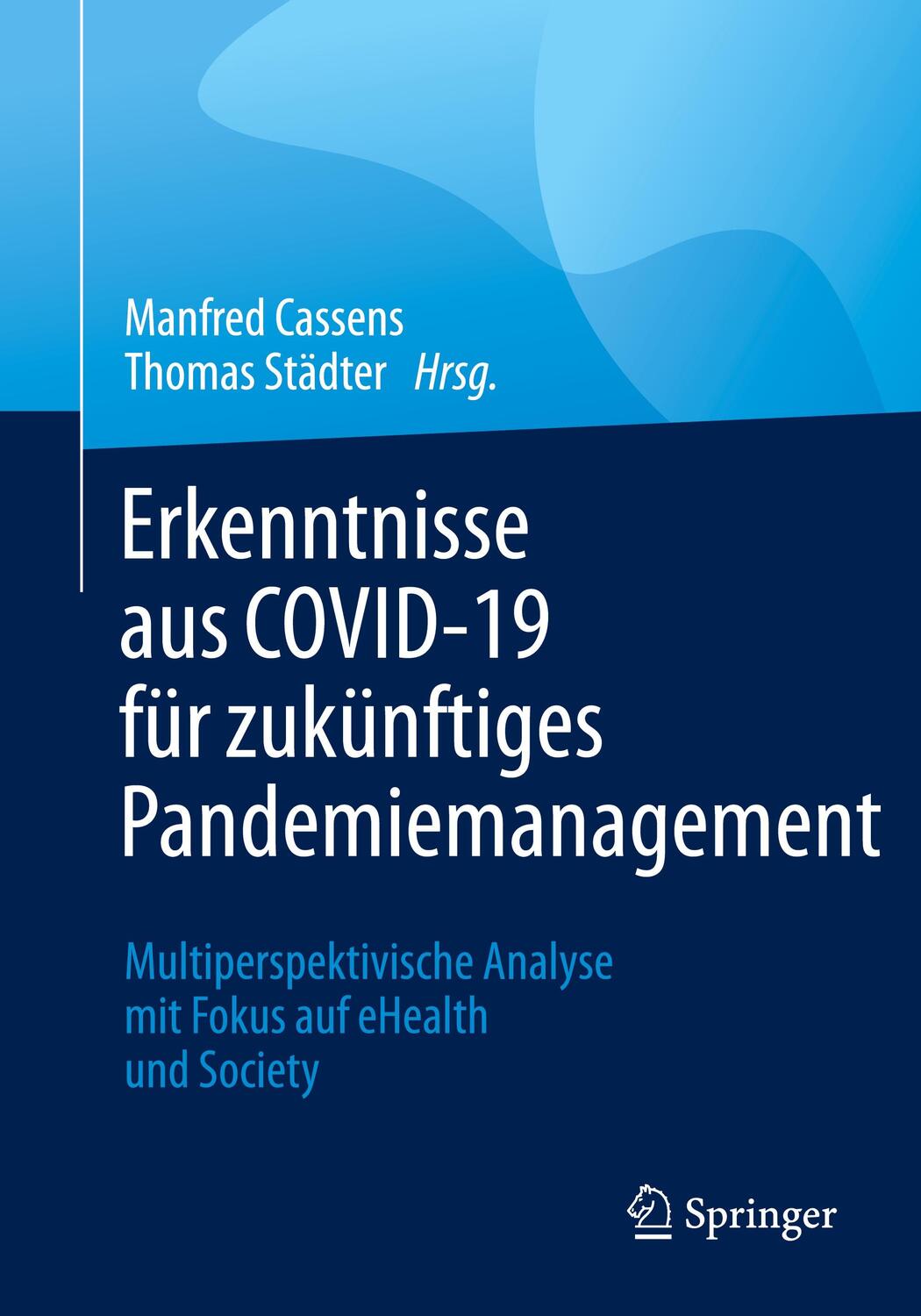 Cover: 9783658386665 | Erkenntnisse aus COVID-19 für zukünftiges Pandemiemanagement | Buch