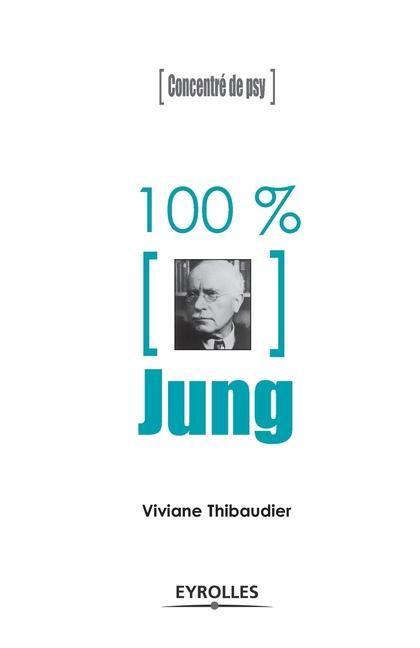 Cover: 9782212549904 | 100% Jung | Viviane Thibaudier | Taschenbuch | Französisch | 2011