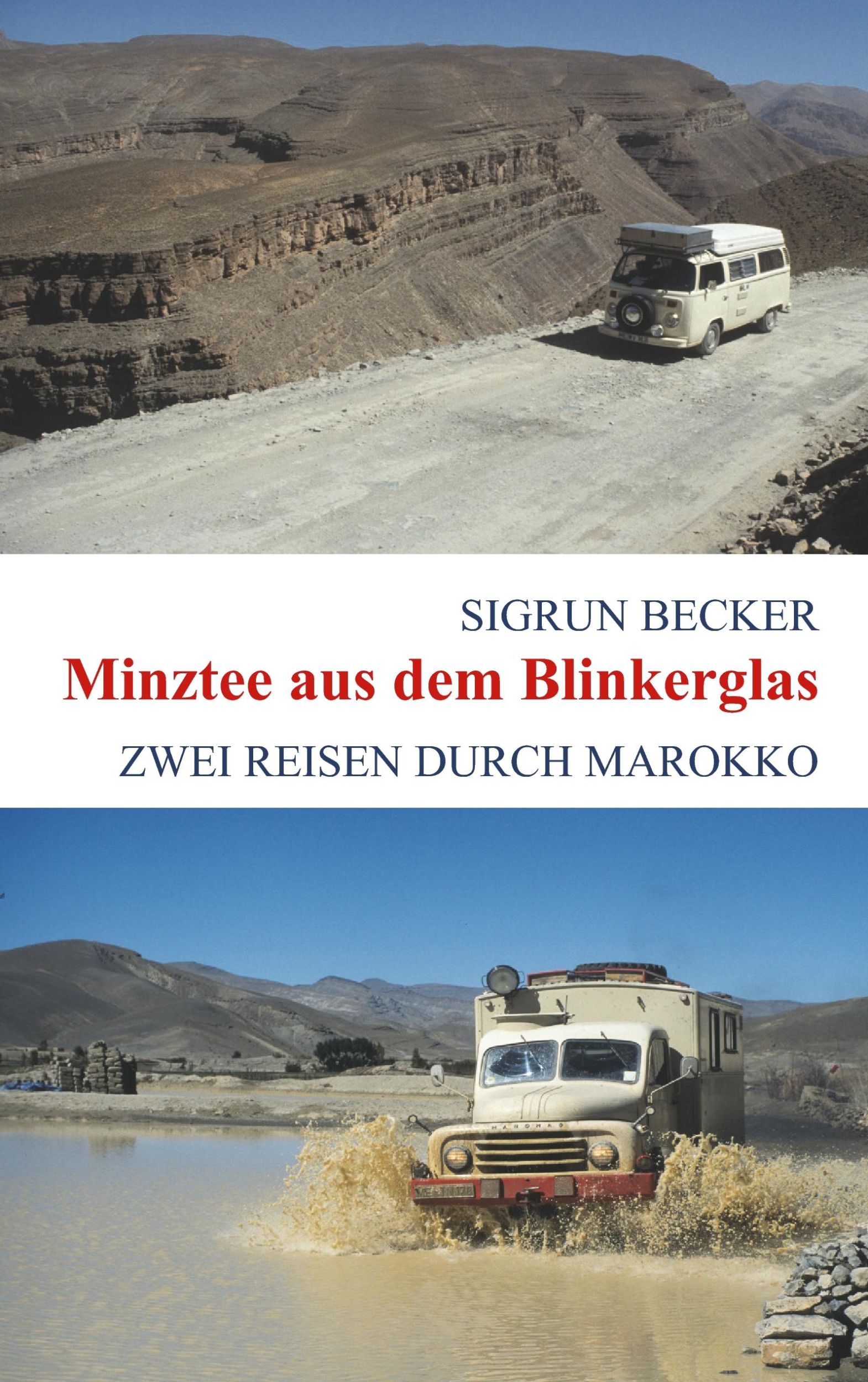 Cover: 9783735755612 | Minztee aus dem Blinkerglas | Zwei Reisen durch Marokko | Becker