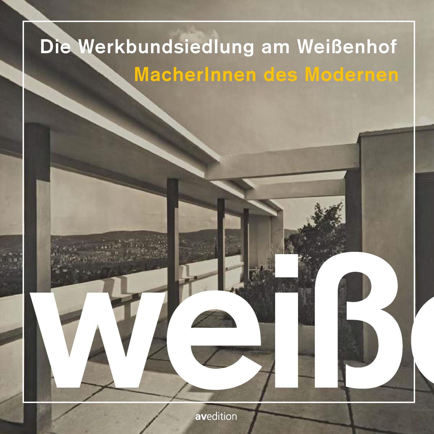 Cover: 9783899864052 | Die Werkbundsiedlung am Weißenhof | MacherInnen des Modernen | Buch