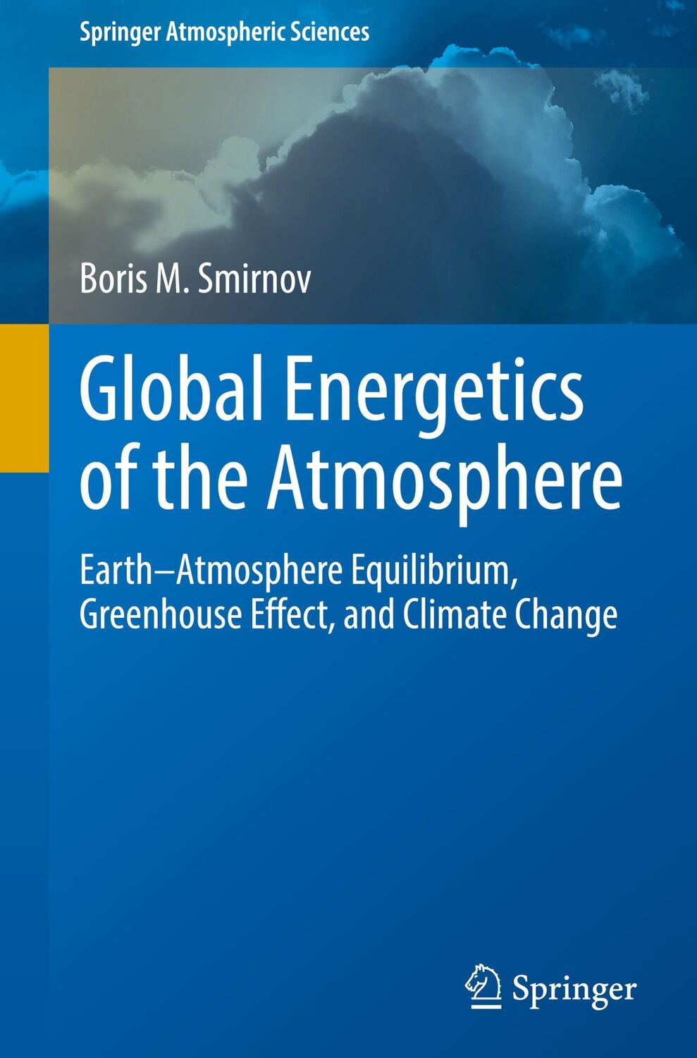 Cover: 9783030900076 | Global Energetics of the Atmosphere | Boris M. Smirnov | Buch | xxiv