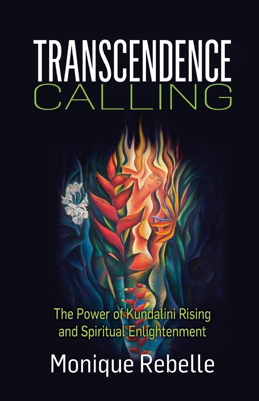 Cover: 9780692985533 | Transcendence Calling | Monique Rebelle | Taschenbuch | Paperback