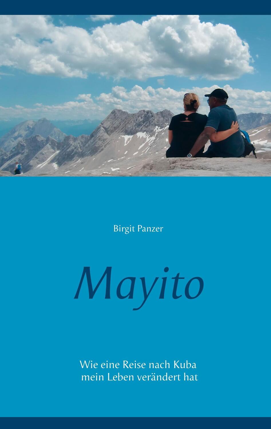 Cover: 9783746032726 | Mayito | Wie eine Reise nach Kuba mein Leben verändert hat | Panzer