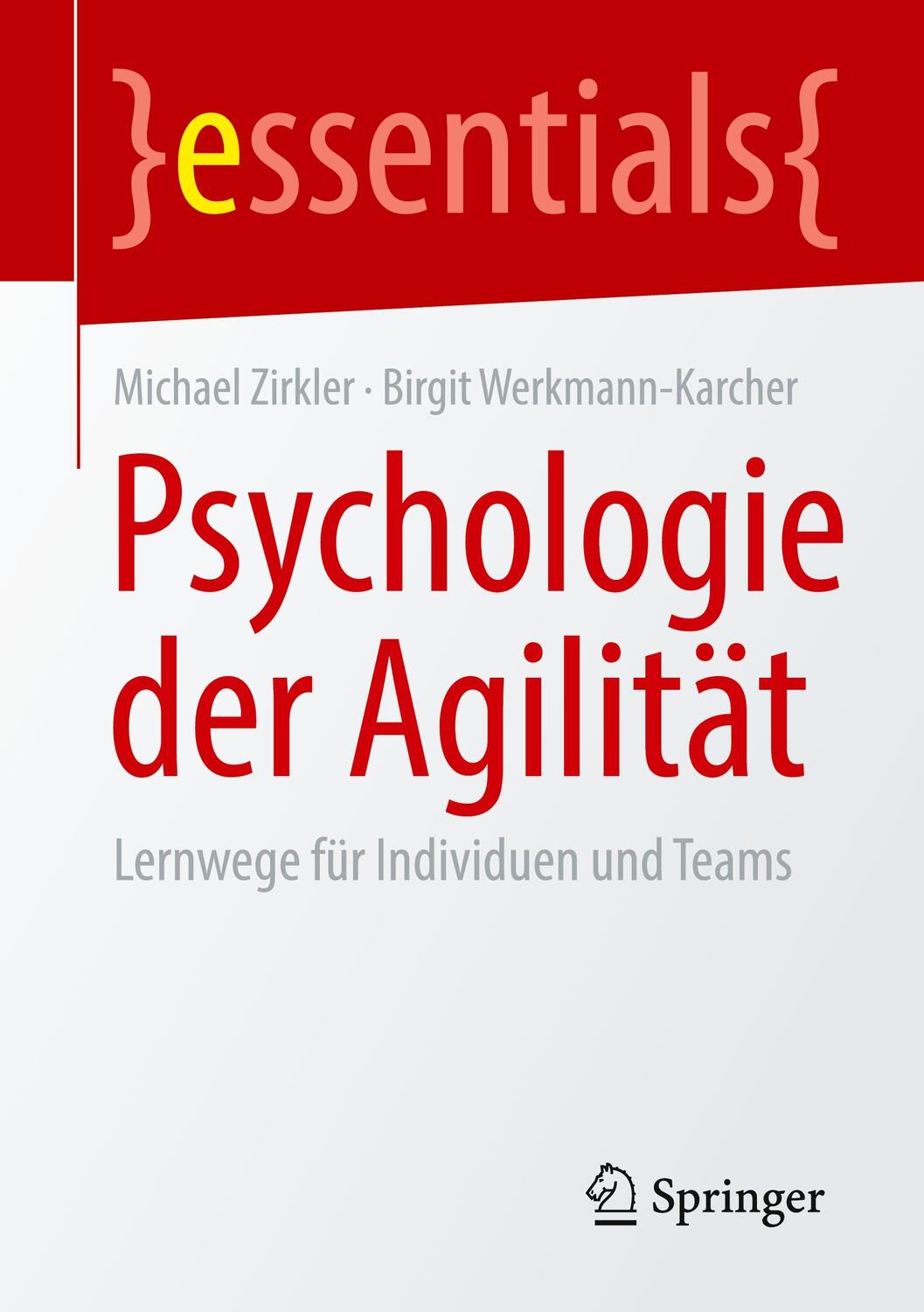 Cover: 9783658303563 | Psychologie der Agilität | Lernwege für Individuen und Teams | Buch