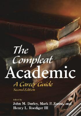 Cover: 9781591470359 | The Compleat Academic: A Career Guide | John M. Darley (u. a.) | Buch