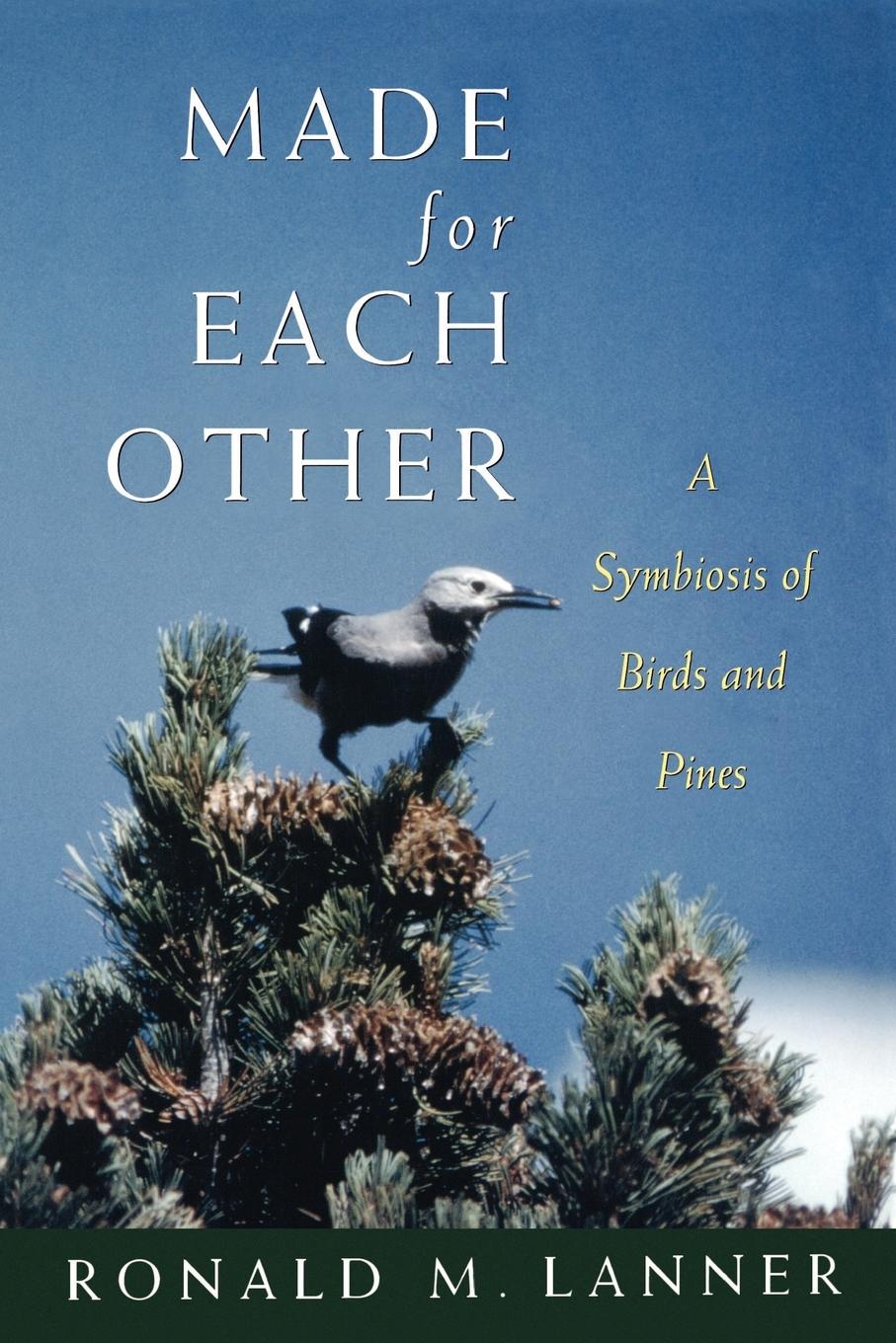 Cover: 9780195089035 | Made for Each Other | A Symbiosis of Birds and Pines | Lanner | Buch