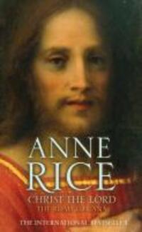 Cover: 9780099484189 | Christ the Lord The Road to Cana | Anne Rice | Taschenbuch | Englisch