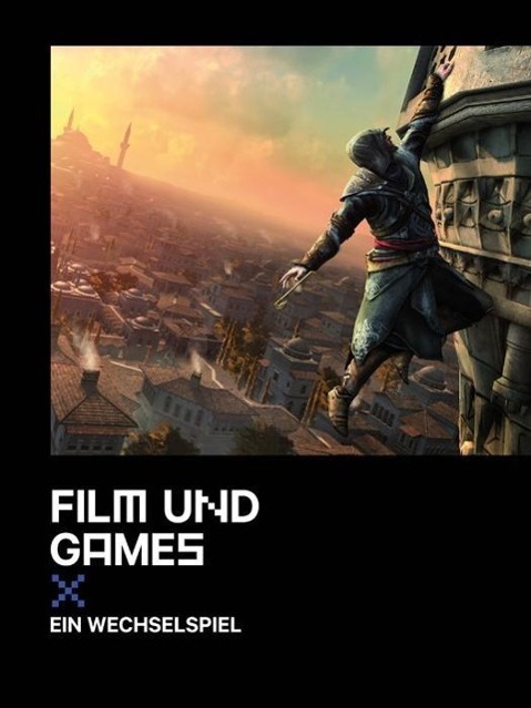 Cover: 9783865052414 | Film und Games | Ein Wechselspiel | Buch | 256 S. | Deutsch | 2015