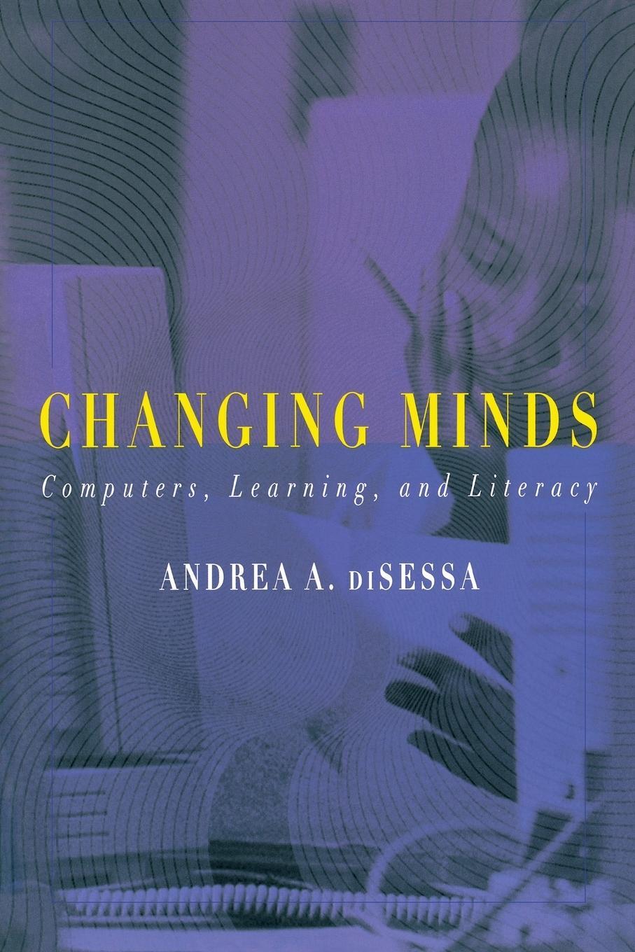Cover: 9780262541329 | Changing Minds | Computers, Learning, and Literacy | Andrea Disessa