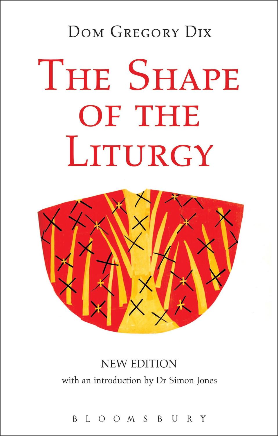 Cover: 9780567661579 | The Shape of the Liturgy, New Edition | Dom Gregory Dix | Taschenbuch