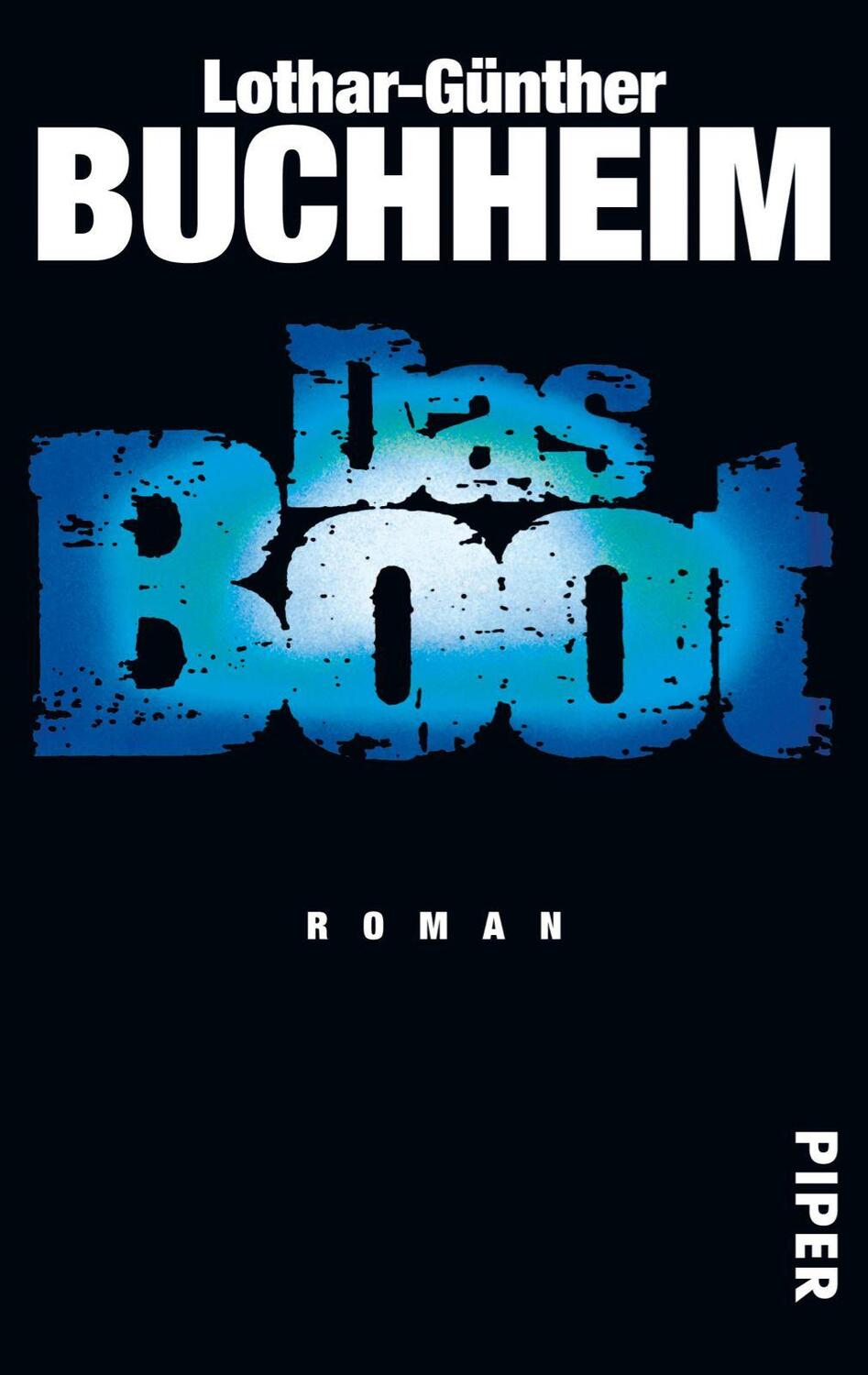 Cover: 9783492244657 | Das Boot | Lothar-Günther Buchheim | Taschenbuch | Deutsch | 2005
