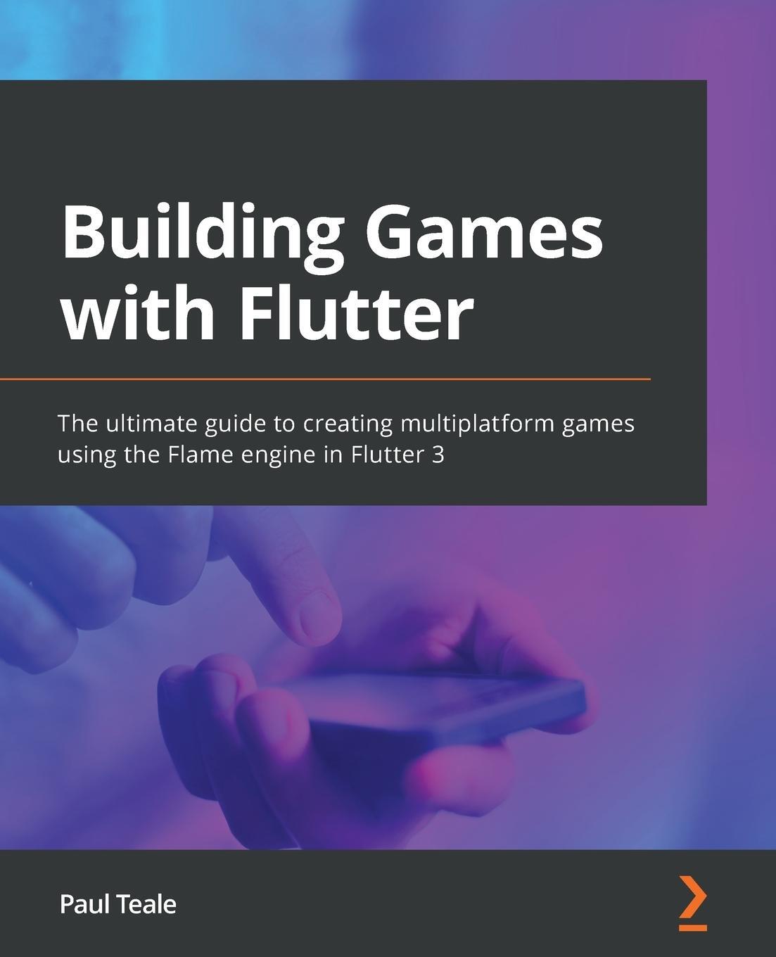 Cover: 9781801816984 | Building Games with Flutter | Paul Teale | Taschenbuch | Paperback