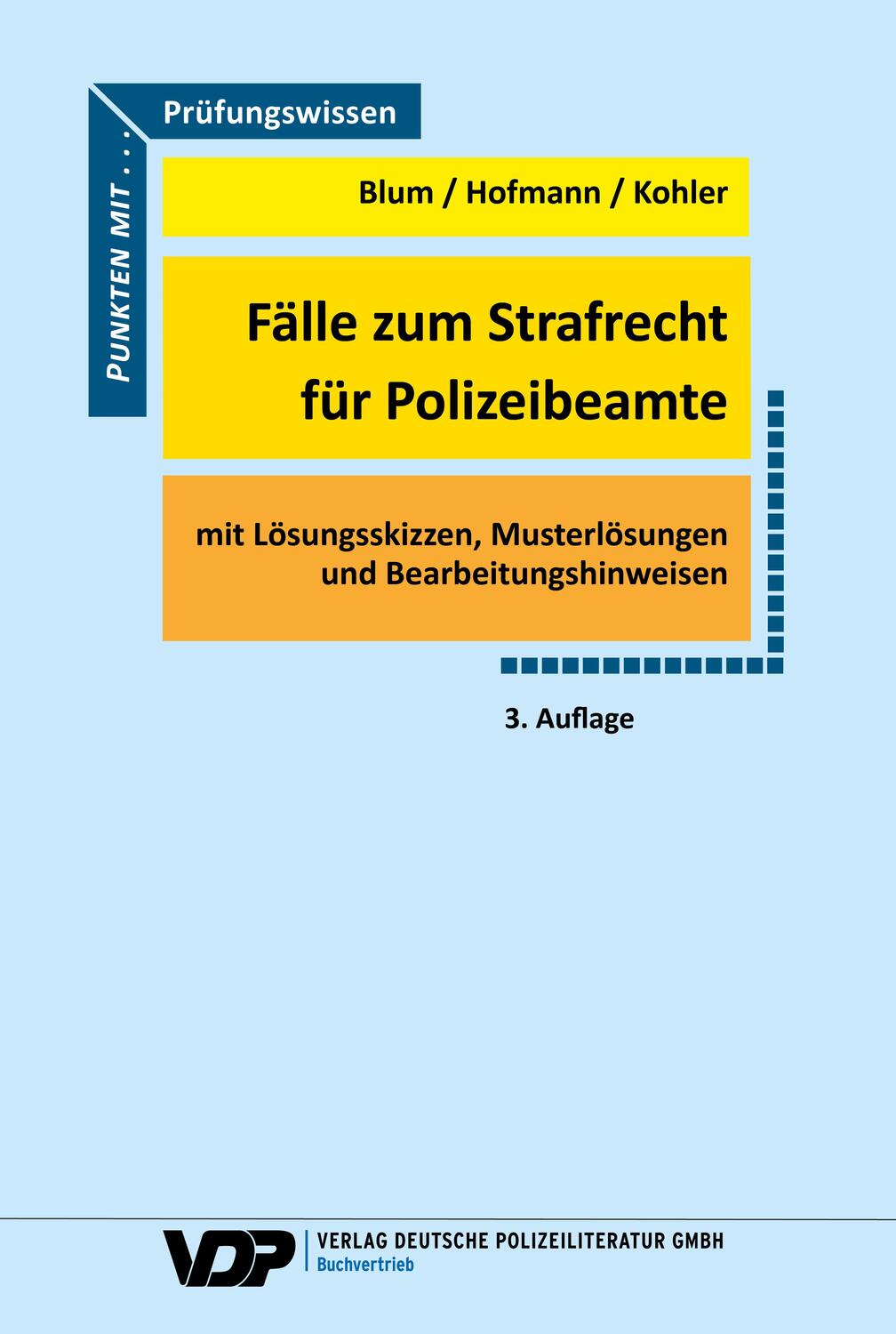 Cover: 9783801109257 | Fälle zum Strafrecht für Polizeibeamte | Barbara Blum (u. a.) | Buch