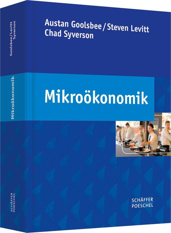 Cover: 9783791032467 | Mikroökonomik | Austan Goolsbee (u. a.) | Buch | 4-farbig | 1045 S.