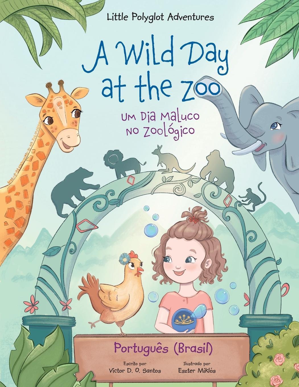 Cover: 9781649620453 | A Wild Day at the Zoo / Um Dia Maluco No Zoológico - Portuguese...