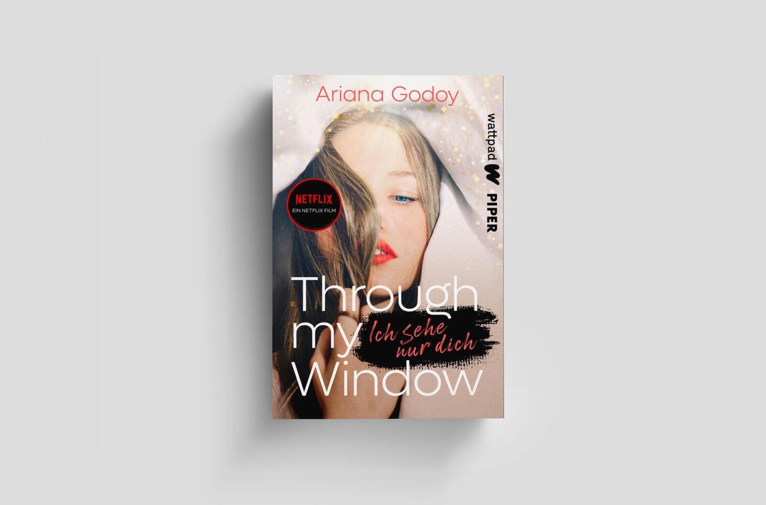 Bild: 9783492505703 | Through my Window - Ich sehe nur dich | Ariana Godoy | Taschenbuch