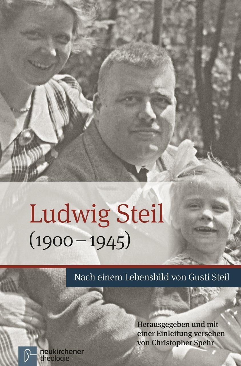 Cover: 9783788729554 | Ludwig Steil (1900-1945) | Nach einem Lebensbild von Gusti Steil
