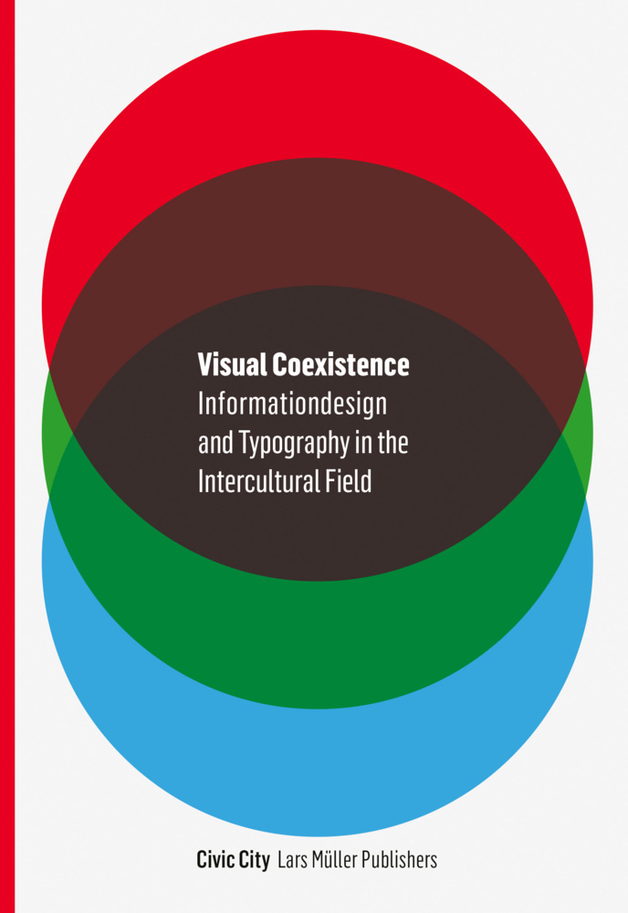 Cover: 9783037786130 | Visual Coexistence | Civic City (u. a.) | Taschenbuch | 312 S. | 2020