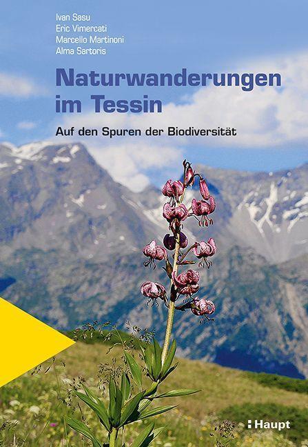 Cover: 9783258083148 | Naturwanderungen im Tessin | Auf den Spuren der Biodiversität | Buch