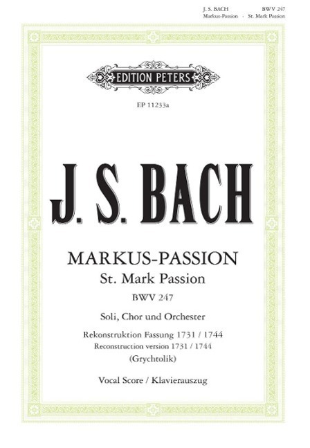 Cover: 9790014119607 | St. Mark Passion BWV247 | Johann Sebastian Bach (u. a.) | Taschenbuch