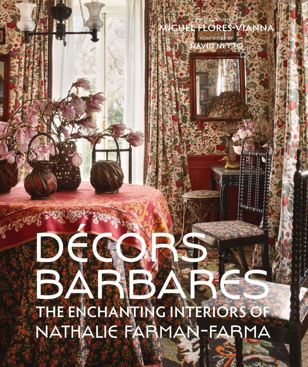 Cover: 9780865653894 | Decors Barbares | The Enchanting Interiors of Nathalie Farman-Farma