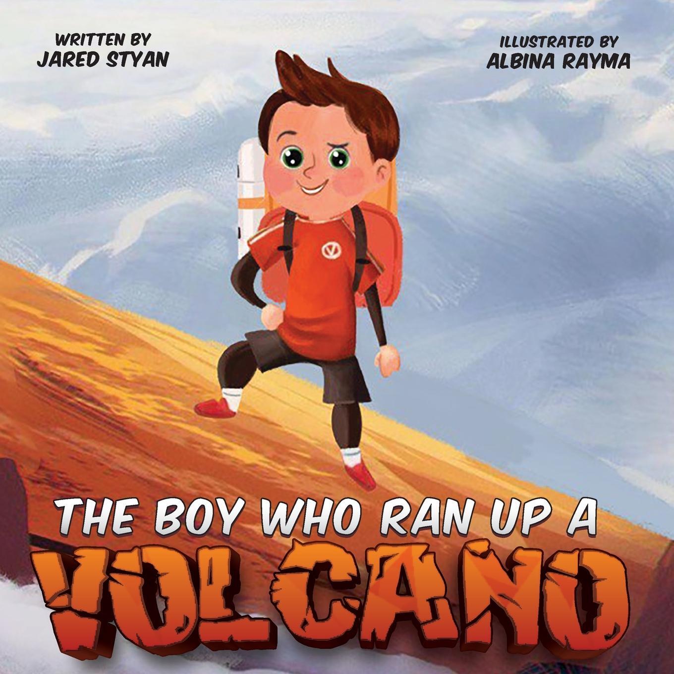 Cover: 9780646856827 | The Boy Who Ran Up A Volcano | Styan | Taschenbuch | Paperback | 2022