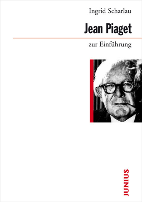 Cover: 9783885066460 | Jean Piaget zur Einführung | Ingrid Scharlau | Taschenbuch