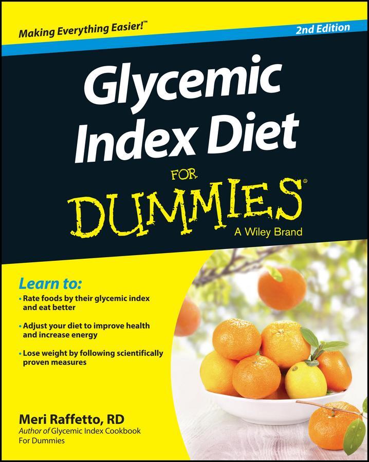 Cover: 9781118790564 | Glycemic Index Diet for Dummies | Meri Raffetto | Taschenbuch | 416 S.