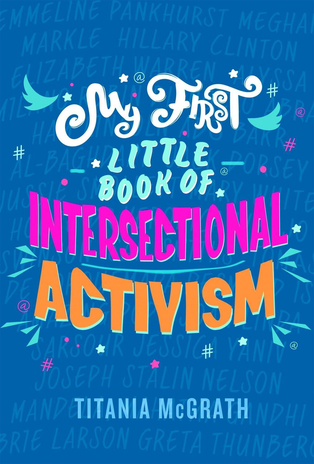 Cover: 9781472134271 | My First Little Book of Intersectional Activism | Titania McGrath