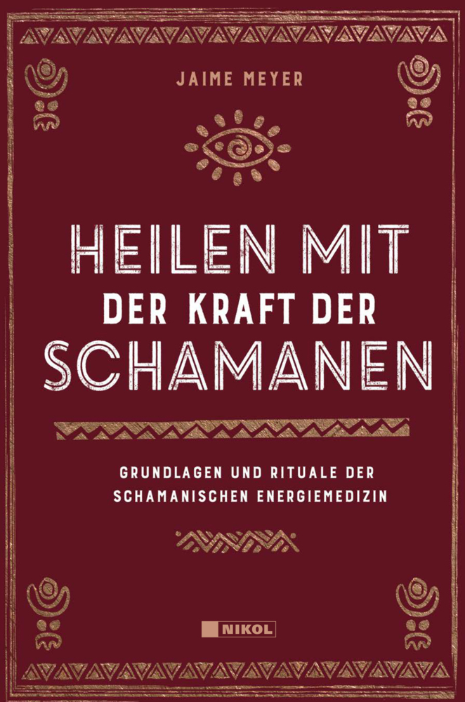 Cover: 9783868206524 | Heilen mit der Kraft der Schamanen | Jaime Meyer | Buch | 156 S.