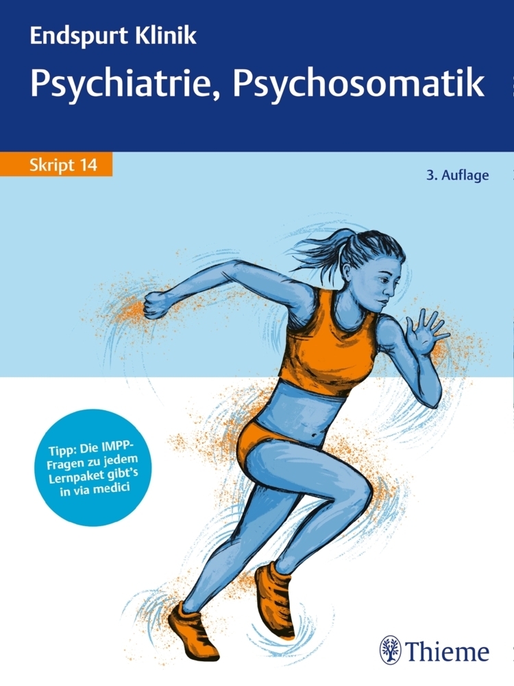 Cover: 9783132430785 | Endspurt Klinik Skript 14: Psychiatrie, Psychosomatik | Taschenbuch