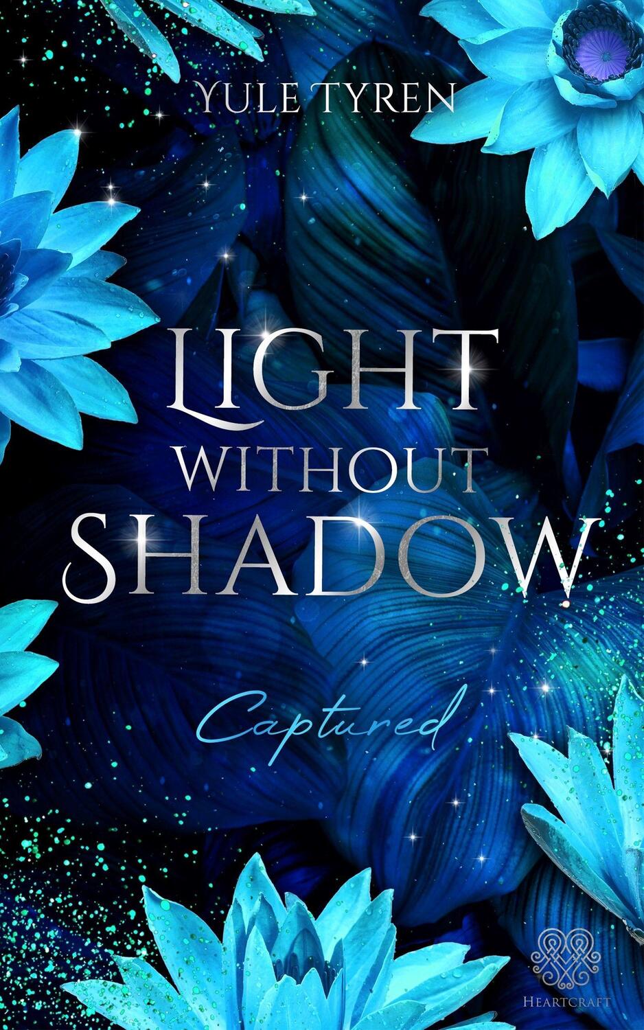 Cover: 9783966989039 | Light Without Shadow - Captured (Dark New Adult) | Yule Tyren | Buch