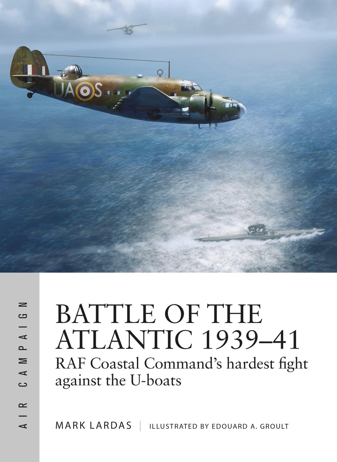 Cover: 9781472836038 | Battle of the Atlantic 1939-41 | Mark Lardas | Taschenbuch | Englisch