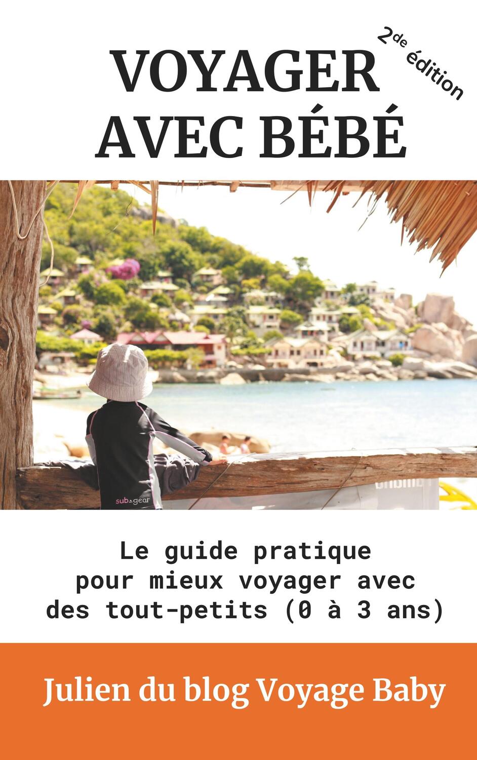 Cover: 9782322092581 | Voyager avec bébé | Julien Du Blog Voyage Baby | Taschenbuch | 372 S.
