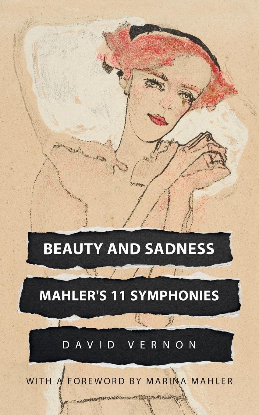 Cover: 9781739659905 | Beauty and Sadness | Mahler's 11 Symphonies | David Vernon | Buch