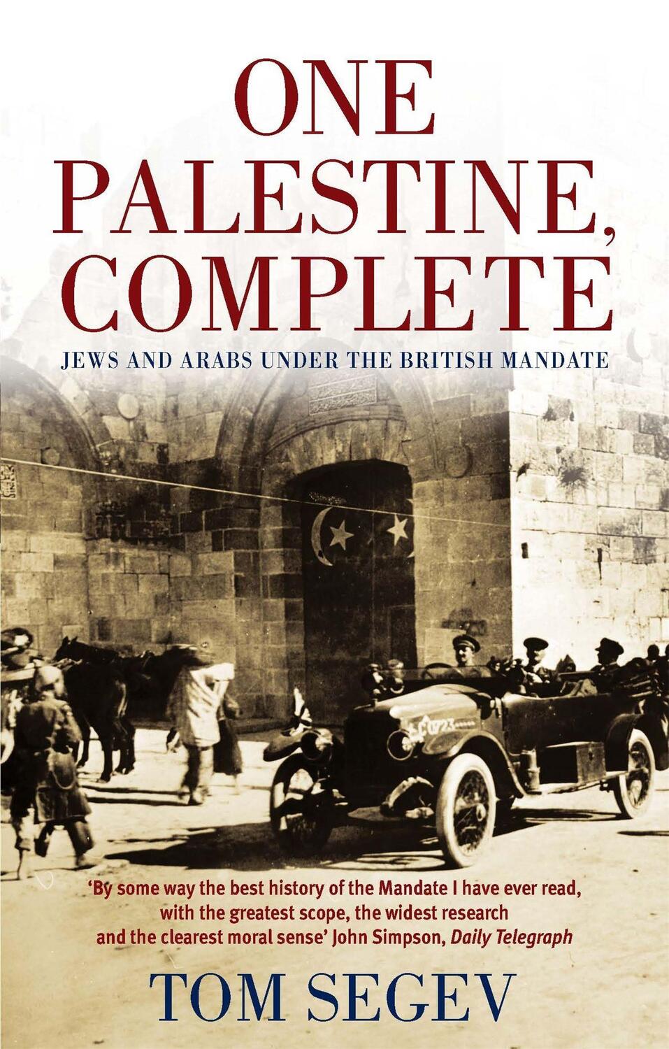 Cover: 9780349112862 | One Palestine, Complete | Jews and Arabs Under the British Mandate