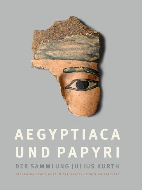 Cover: 9783954981342 | Aegyptiaca und Papyri der Sammlung Julius Kurth | Buch | 432 S. | 2014