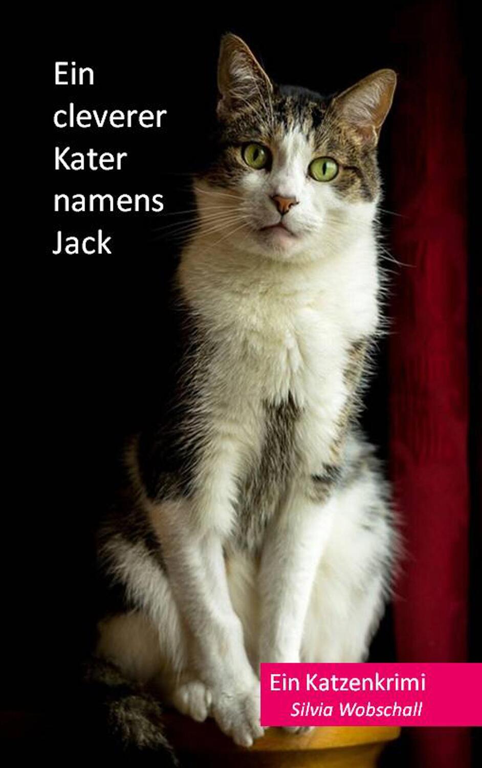 Cover: 9783734705243 | Ein cleverer Kater namens Jack | Ein Katzenkrimi | Silvia Wobschall