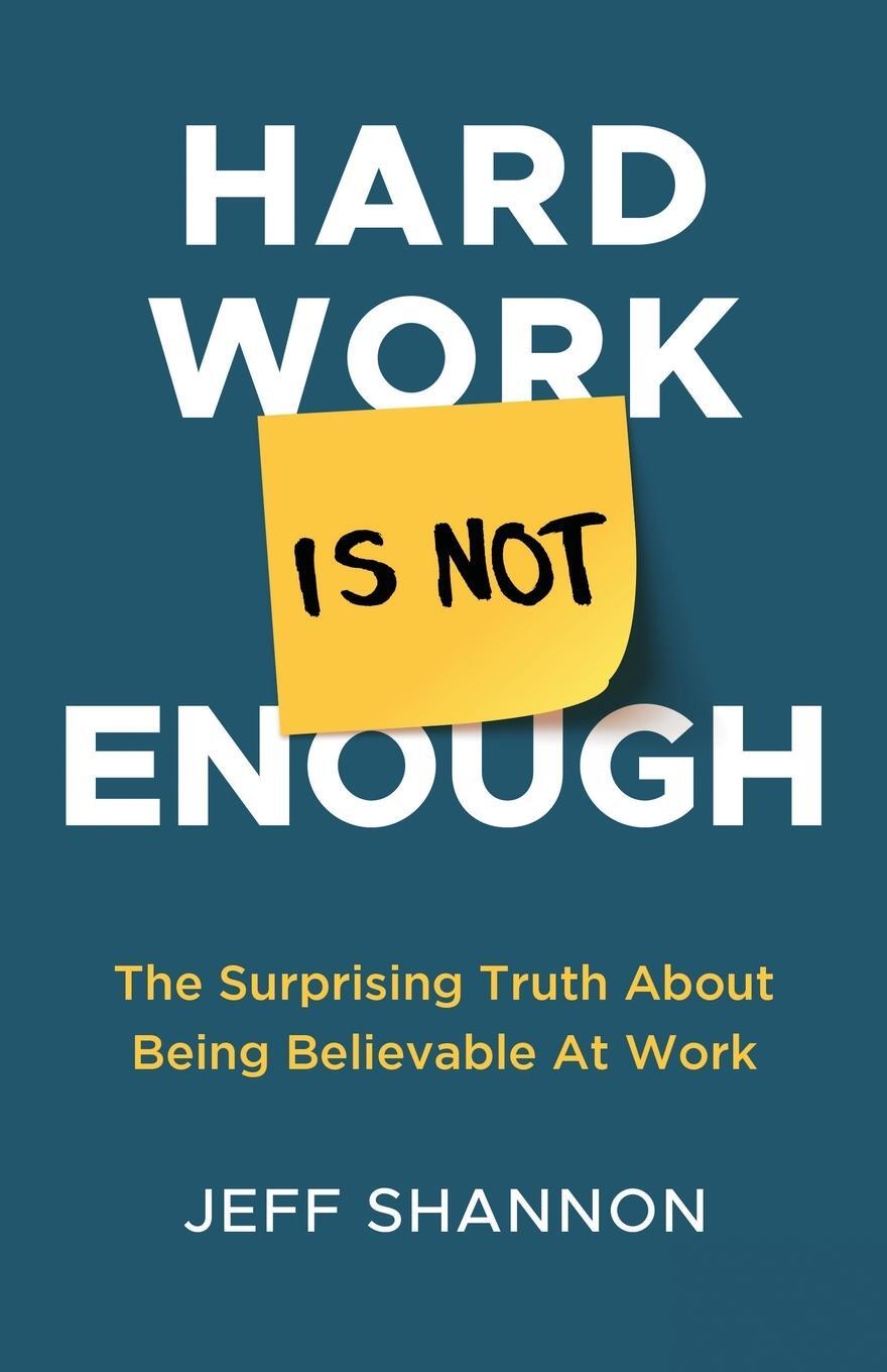 Cover: 9781636767468 | Hard Work Is Not Enough | Jeff Shannon | Taschenbuch | Paperback