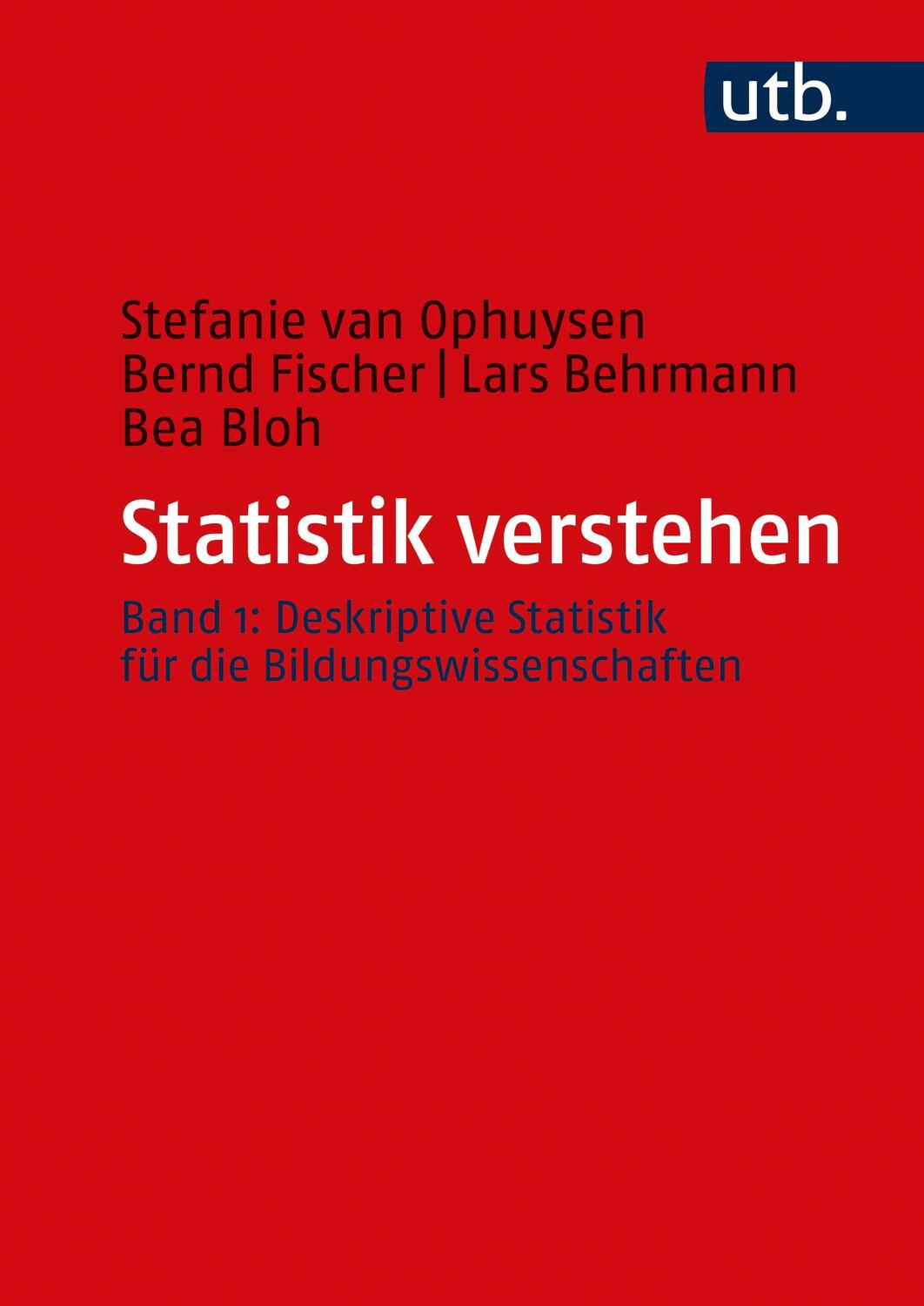 Cover: 9783825255855 | Statistik verstehen, Band 1 | Stefanie van Ophuysen (u. a.) | Buch